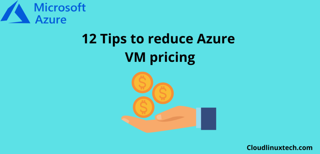 12-Tips-to-reduce-Azure-VM-pricing