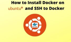 How to install Docker on Ubuntu and SSH to Docker container securely – {2023 update}