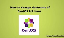 How to change Hostname of CentOS 8 Linux – {4 easy Ways}