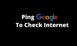 How to Ping Google to check the Internet in Windows 10 and Ubuntu 20.04 {Easy Tutorial}