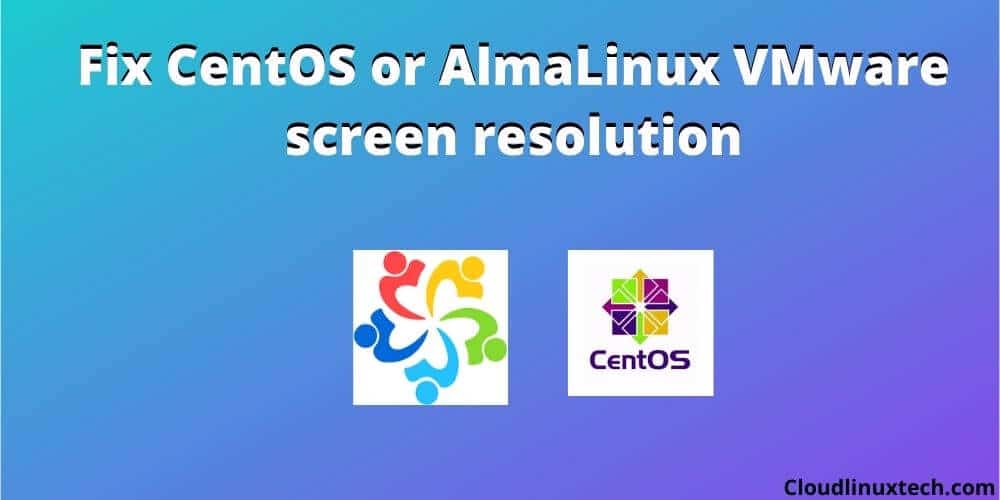 How-to-Fix-CentOS-VMware-screen-resolution