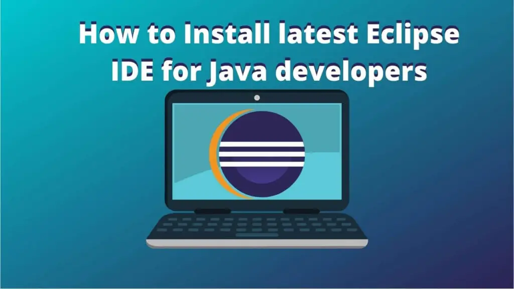 How to install Eclipse IDE in windows 10