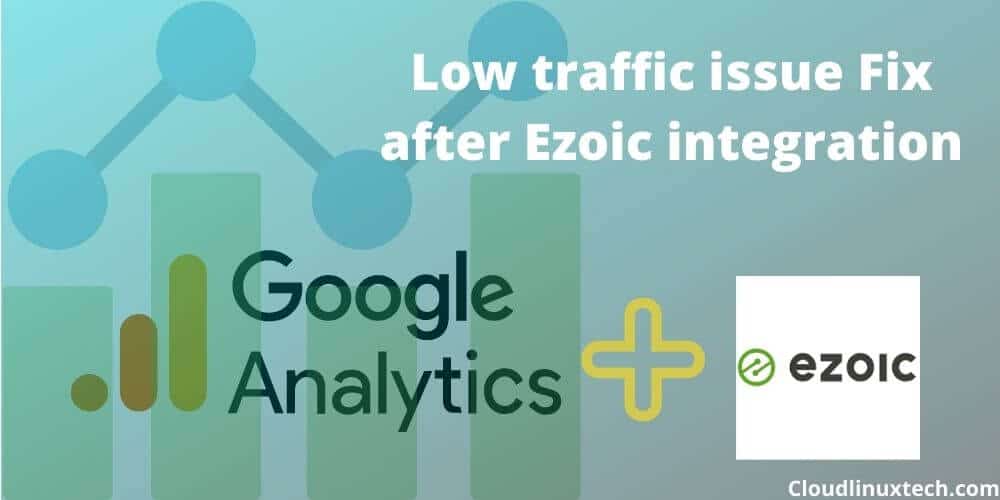 Low-traffic-error-fixed-in-Google-analytics-after-ezoic-integration