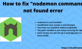 How to fix “nodemon command not found” error – [5 Solutions]