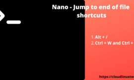 Nano go to end of file (2 easy shortcuts) | How to go to the end of a file in nano editor 6.0