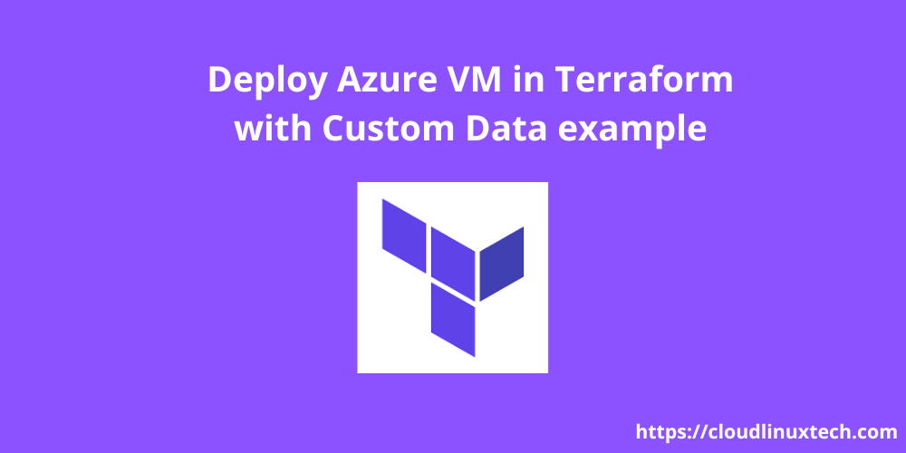 Terraform-Azure-VM-Custom-Data-example.png