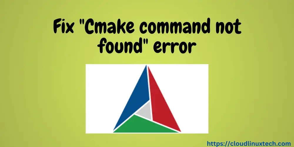 cmake command not found error fix