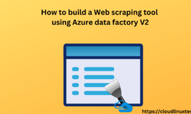 How to build a Web scraping tool using Azure data factory V2
