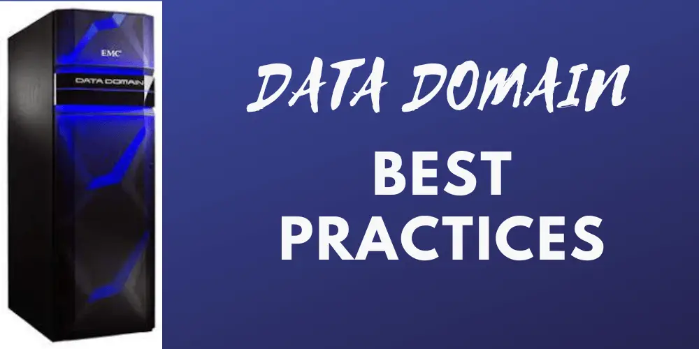 Data Domain Best Practices: Protecting Your Data with Dell EMC ...